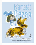 Kamarát Cézar - Mária Haštová