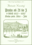 Praha od do Z.V. letech 1820-1850 Antonín Novotný