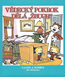 Calvin Hobbes Vědecký pokrok dělá „žbuch!“