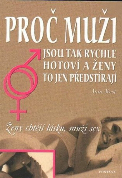 Proč muži jsou tak rychle hotoví ženy to jen předstírají ženy muži