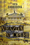 Vražda v opeře - Iveta Svobodová