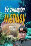 Ve znamení medusy - Mario Tobino