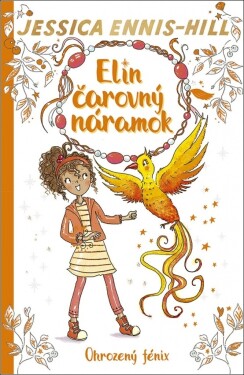 Elin čarovný náramok Ohrozený fénix (6. dile)