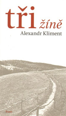 Tři žíně Alexandr Kliment