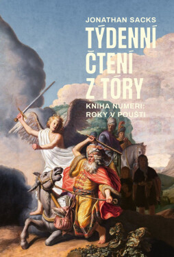 Týdenní čtení z Tóry: Kniha Numeri (Roky v poušti) - Jonathan Sacks