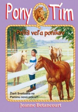 Príliš veľa poníkov Jeanne Betancourt