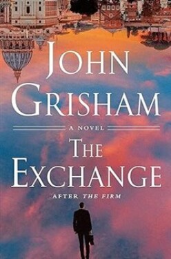 Exchange: After The Firm The Firm John Grisham