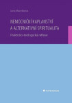 Nemocniční kaplanství alternativní spiritualita Maryšková