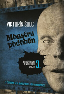 Monstru podoben - Viktorín Šulc