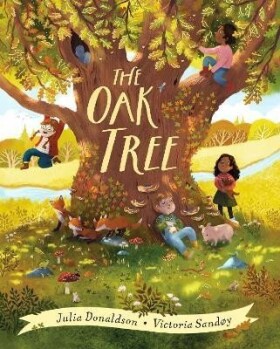 The Oak Tree - Julia Donaldsonová