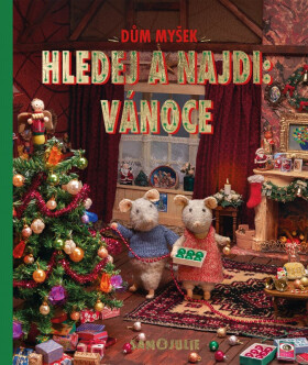 Dům myšek - Hledej a najdi: Vánoce - Karina Schaapman