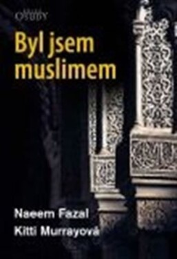 Byl jsem muslimem Naeem Fazal,