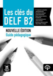 Les clés du Nouveau DELF (B2) – Guide pédagogique + MP3
