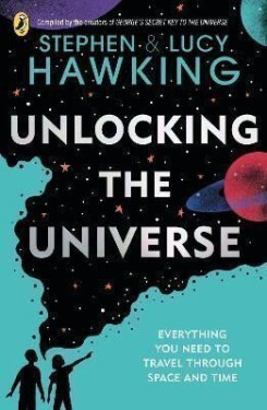 Unlocking the Universe - Stephen William Hawking