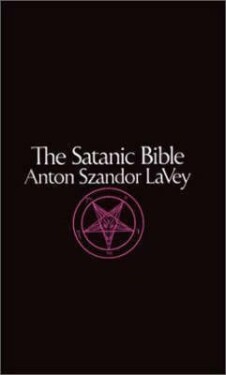 Satanic Bible Anton Szandor LaVey