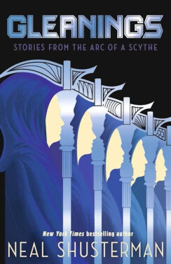 Gleanings - Neal Shusterman