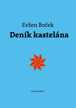 Deník kastelána - Evžen Boček