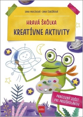 Hravá škôlka Kreatívne aktivity - Jana Pavlíková