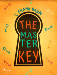 The Master Key - Lyman Frank Baum - e-kniha