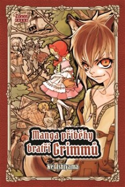 Manga příběhy bratří Grimmů Kei Ishiyama