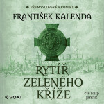 Rytíř zeleného kříže - František Kalenda - audiokniha