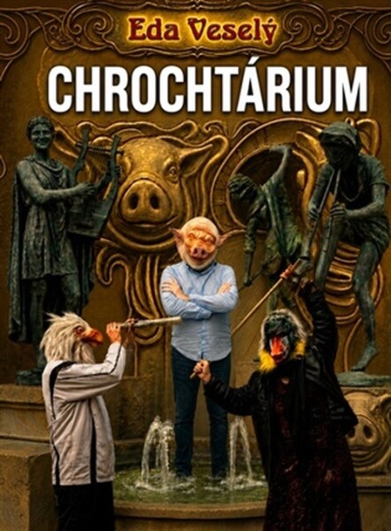 Chrochtárium - Eda Veselý