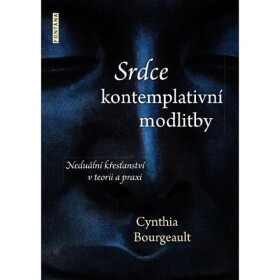 Srdce kontemplativní modlitby