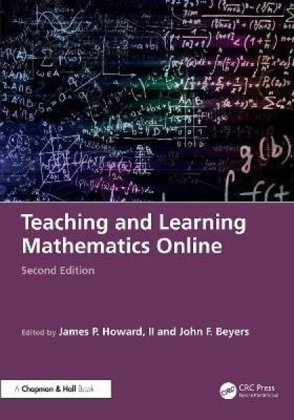 Teaching and Learning Mathematics Online - James Howard
