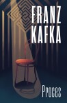 Proces, 1. vydání - Franz Kafka