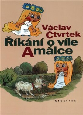 Říkání víle Amálce Václav Čtvrtek