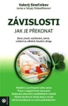 Závislosti - Jak je překonat - Valerij Sinelnikov