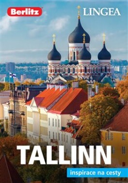 Tallinn Inspirace na cesty kolektiv autorů