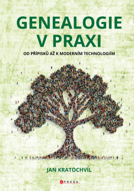 Genealogie v praxi - Jan Kratochvíl
