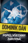 Popel všechny zarovná - Dominik Dán