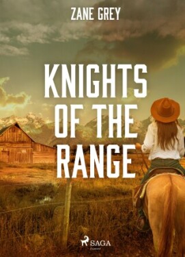 Knights of the Range - Loren Zane Grey - e-kniha