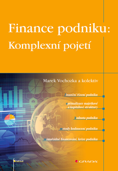 Finance podniku: Komplexní pojetí - Marek Vochozka