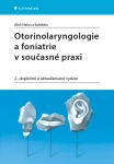 Otorinolaryngologie foniatrie současné praxi Aleš Hahn