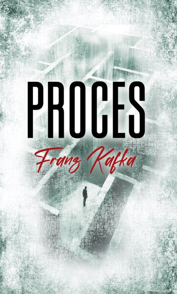 Proces - Franz Kafka