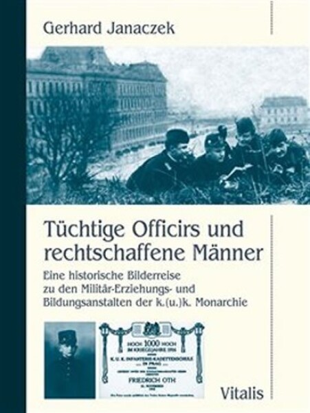 Tüchtige Officirs und rechtschaffene Männer Gerhard Janaczek