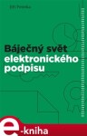 Báječný svět elektronického podpisu