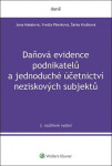 Daňová evidence podnikatelů a jednoduché účetnictví neziskových subjektů, 3. vydání - Jana Hakalová