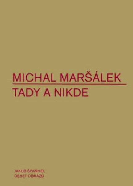 Tady nikde Michal Maršálek