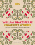 The RSC Shakespeare: The Complete Works - William Shakespeare