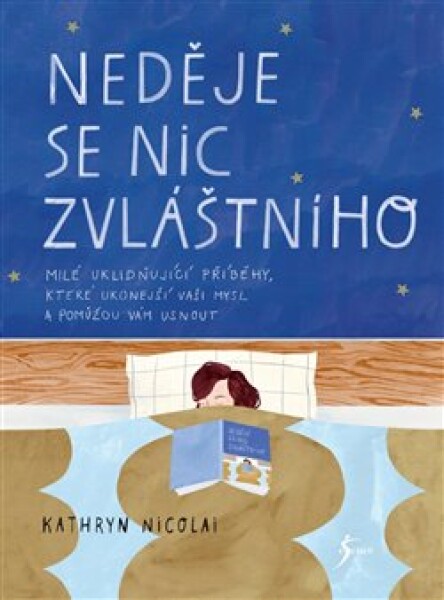 Neděje se nic zvláštního - Kathryn Nicolai