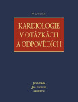 Kardiologie v otázkách a odpovědích - Jan Václavík, Jiří Plášek