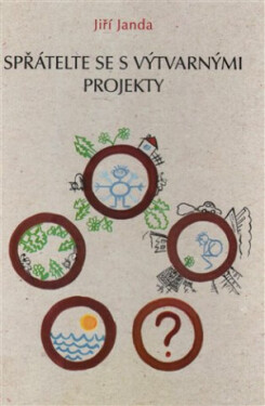 Spřátelte se s výtvarnými projekty - Jiří Janda