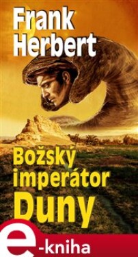 Božský imperátor Duny | Veronika Volhejnová, Frank Herbert