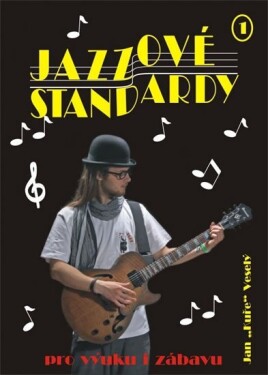 Jazzové standardy I. + CD - Jan Kuře Veselý