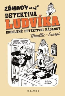 Záhady detektiva Ludvíka | Daniela Krejčová, Moallic