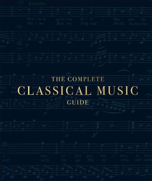The Complete Classical Music Guide